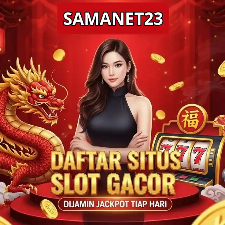 SAMANET23: Platform Slot Online Terpercaya yang Bikin Betah dan Menang Terus! SAMANET23: Platform Slot Online Terpercaya yang Bikin Betah dan Menang Terus!